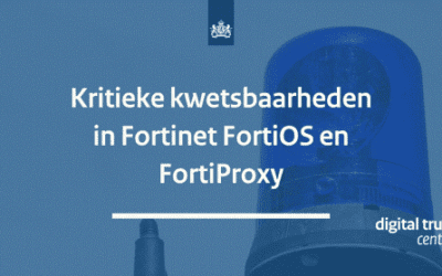 Digital Trust Center: Kritieke kwetsbaarheden in Fortinet FortiOS en FortiProxy